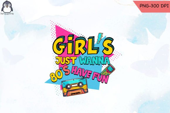 Download Girls Just Wanna Have Fun Retro PNG 80s - 80s Collection